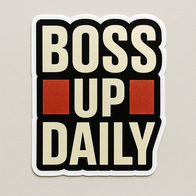 BOSS UP DAILY motivational sticker