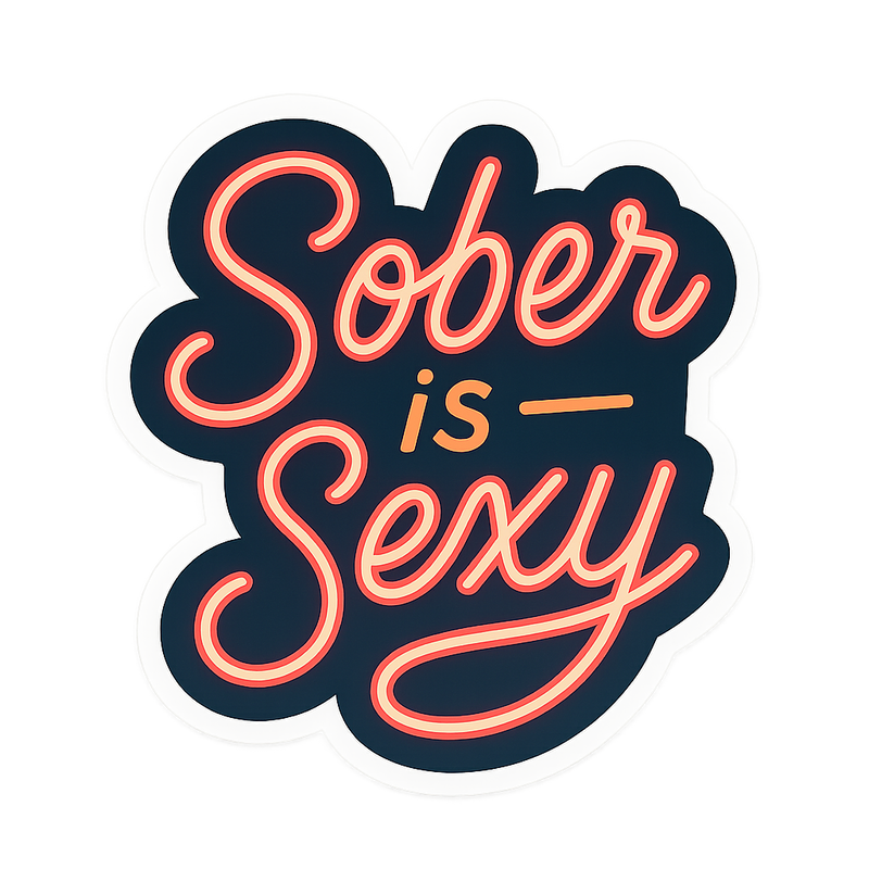 Sober Is Sexy Sticker Design Sobriety Pride Sticker Sober is Sexy Sticker Design