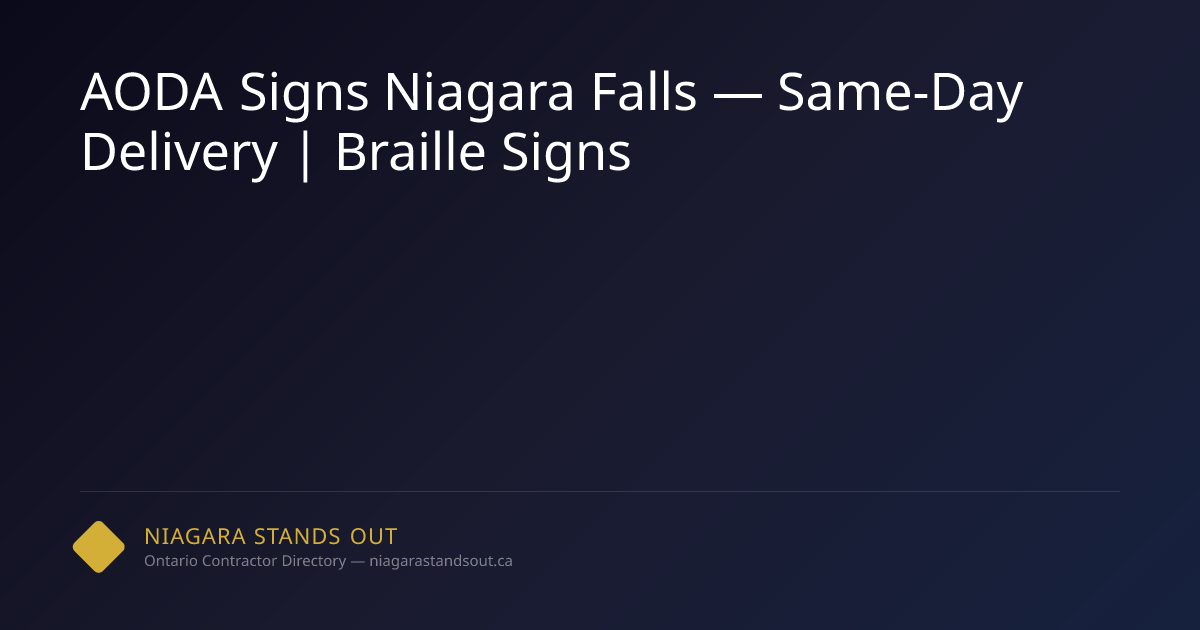 AODA Signs Niagara Falls — Same-Day Delivery | Braille Signs | NSO.ca
