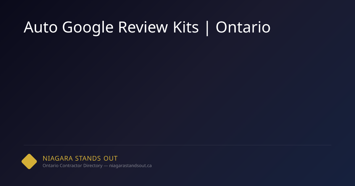 Auto Google Review Kits | Ontario | NSO.ca