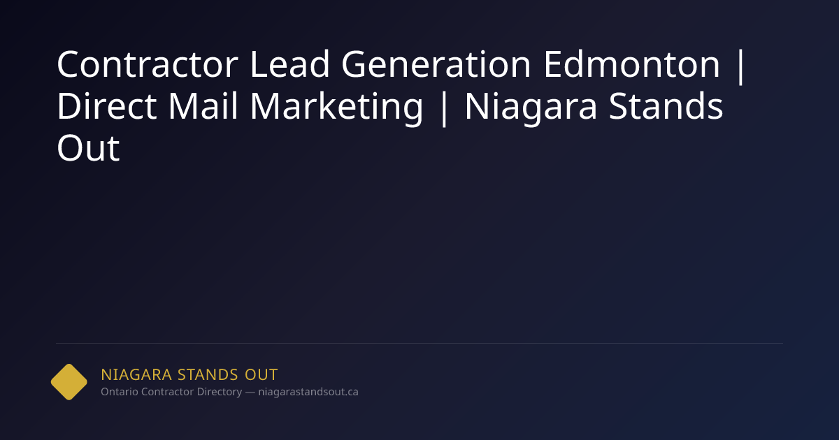 Contractor Lead Generation Edmonton | Direct Mail Marketing | Niagara ...