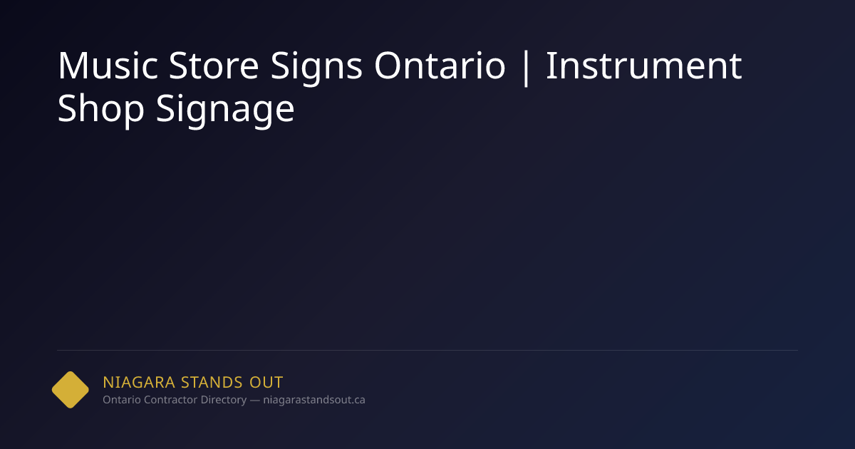 Music Store Signs Ontario | Instrument Shop Signage | NSO.ca