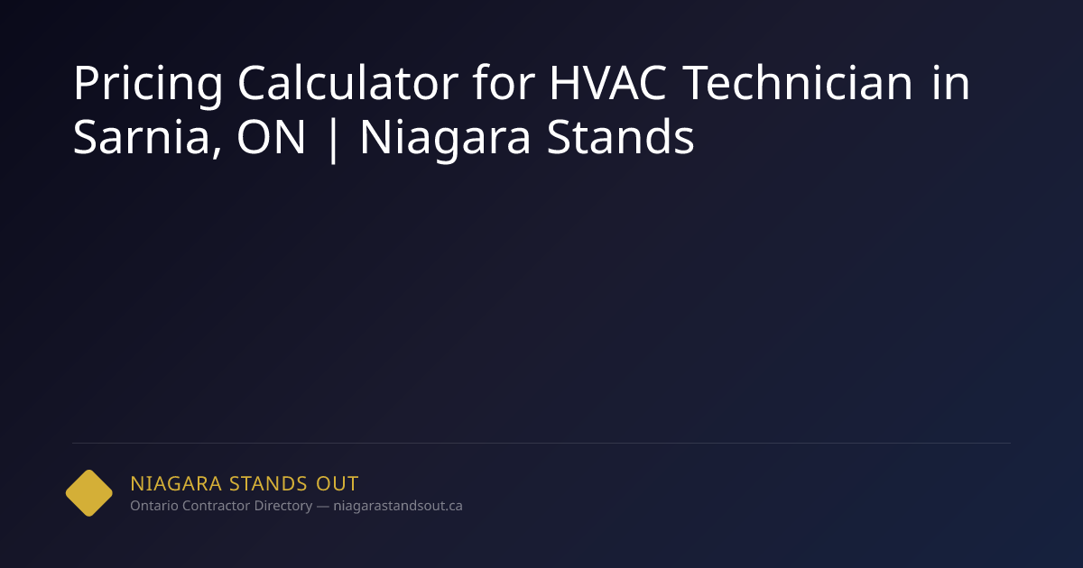 Pricing Calculator for HVAC Technician in Sarnia, ON | Niagara Stands ...