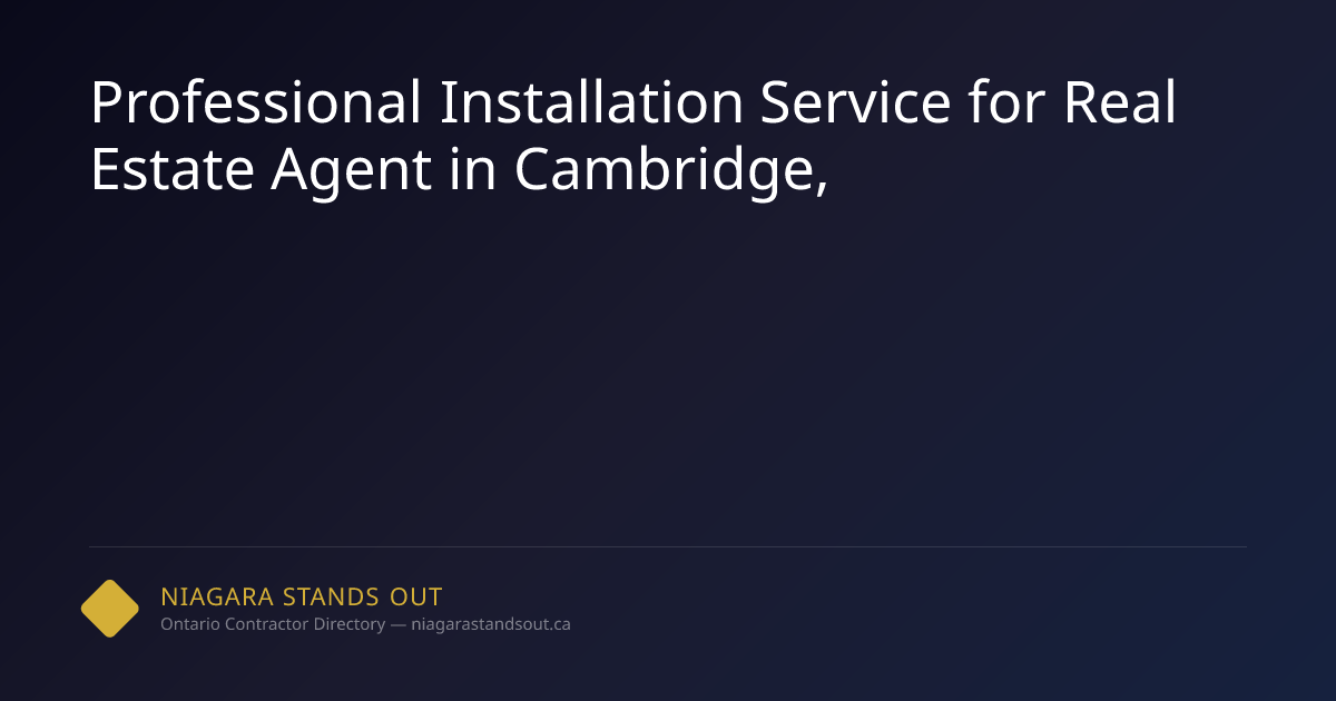 Professional Installation Service for Real Estate Agent in Cambridge ...