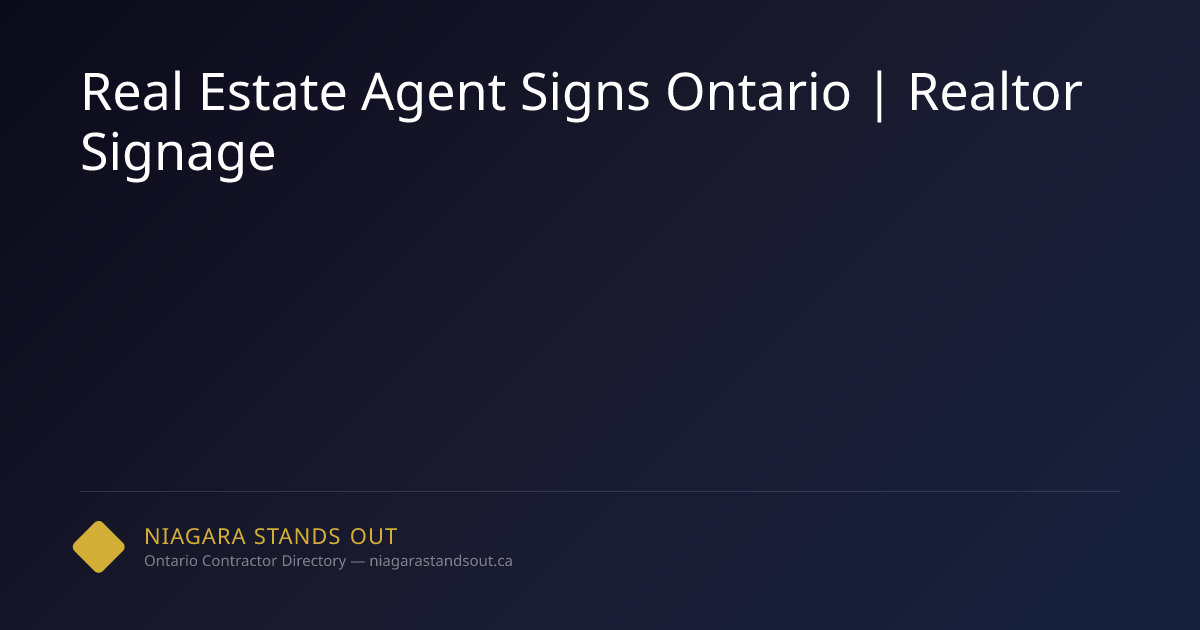 Real Estate Agent Signs Ontario | Realtor Signage | NSO.ca
