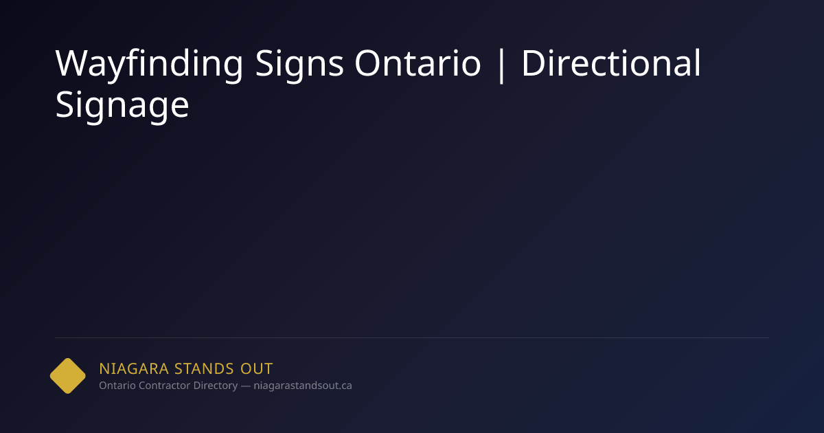 Wayfinding Signs Ontario | Directional Signage | NSO.ca