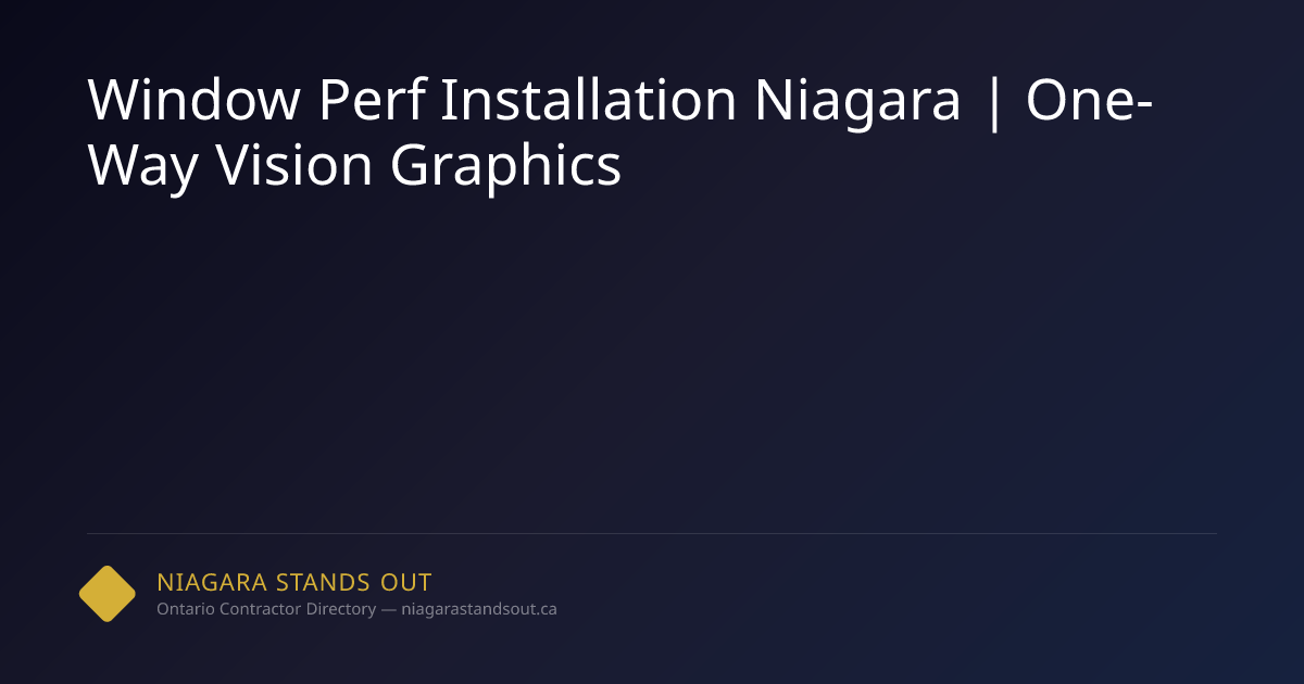 Window Perf Installation Niagara | One-Way Vision Graphics | NSO.ca
