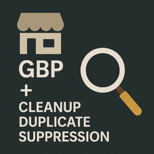 Google Business Profile (GBP) Cleanup & Duplicate Removal