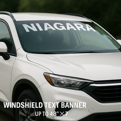 Windshield Banner – Custom Text (up to 48"×7") Niagara Stands Out
