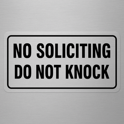 NO SOLICITING / DO NOT KNOCK – Aluminum Sign Niagara Stands Out