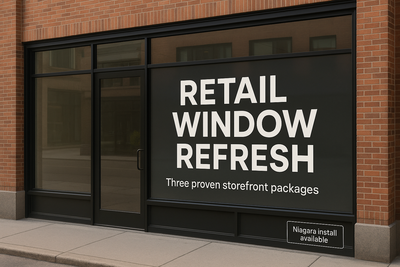 Retail Window Refresh — Storefront Window Graphics Niagara Stands Out