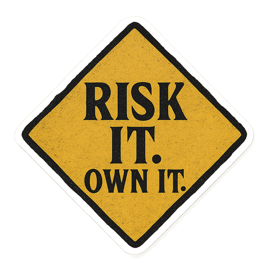 Risk It, Own It Sticker Orajet vinyl sticker (3 in | 5 in | 7.5 in) preview 1