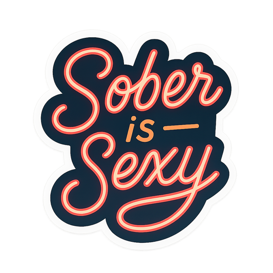 Sober Is Sexy Sticker Design Sobriety Pride Sticker Sober is Sexy Sticker Design