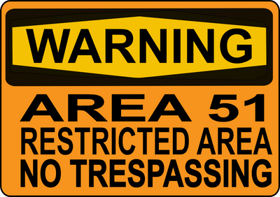 WARNING: Area 51 – Restricted Area / No Trespassing Niagara Stands Out