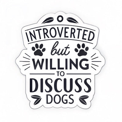 Introverted But Willing To Discuss Dogs
