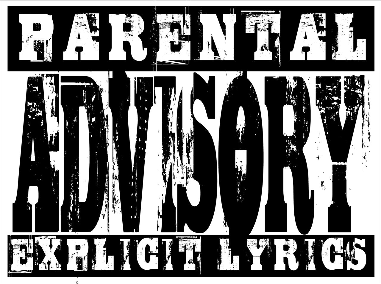 Parental Advisory Explicit Lyrics
