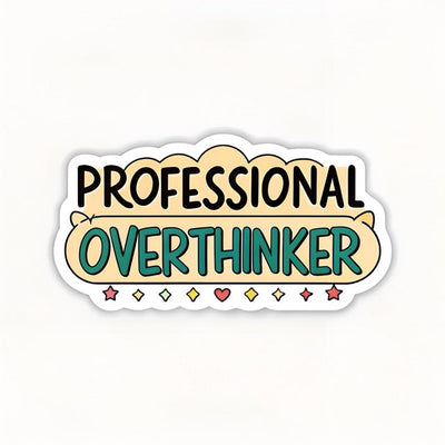 Professional Overthinker